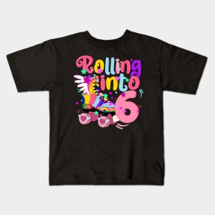 rolling into 6 - 6th birthday girl roller skates theme party Kids T-Shirt